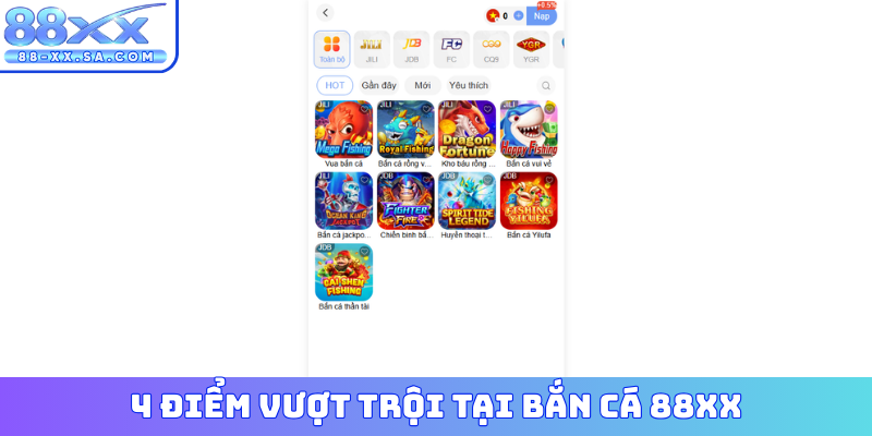 4 điểm vượt trội tại bắn cá 88XX